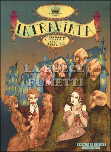 LIRICA A STRISCE. L'opera a fumetti #     3 - LA TRAVIATA